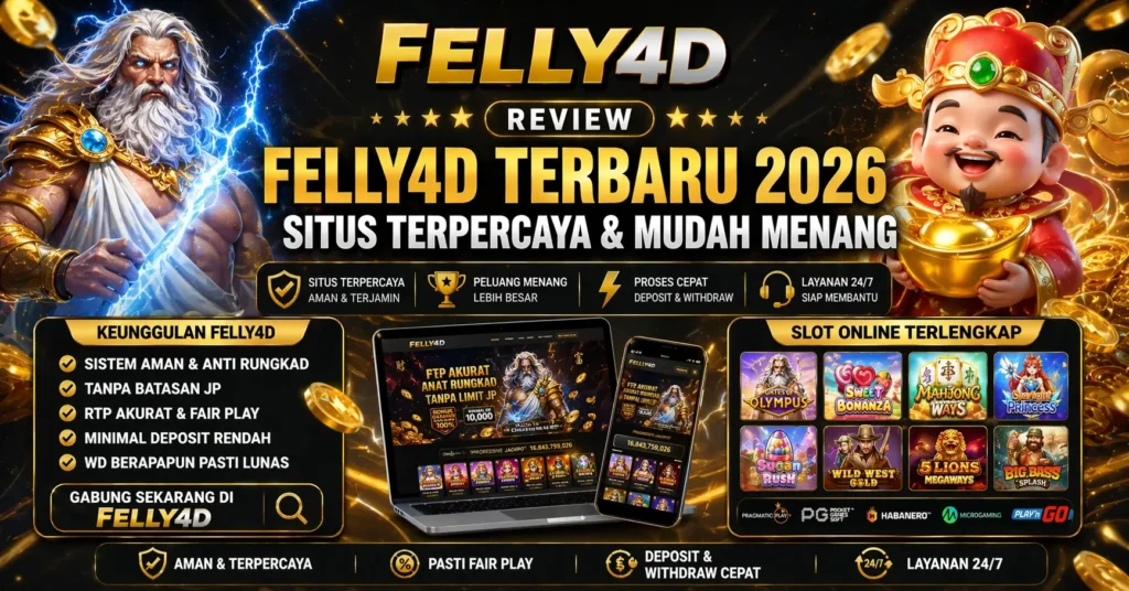 Poster promosi Felly4D terbaru 2026 dengan tema review felly4d terbaru 2026, menampilkan situs terpercaya, fitur mudah menang, dan berbagai pilihan game slot populer.