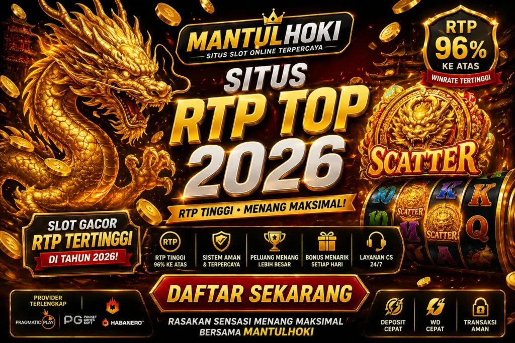 Poster Mantulhoki situs slot online RTP tinggi 2026 dengan desain naga emas dan simbol scatter serta peluang menang maksimal
