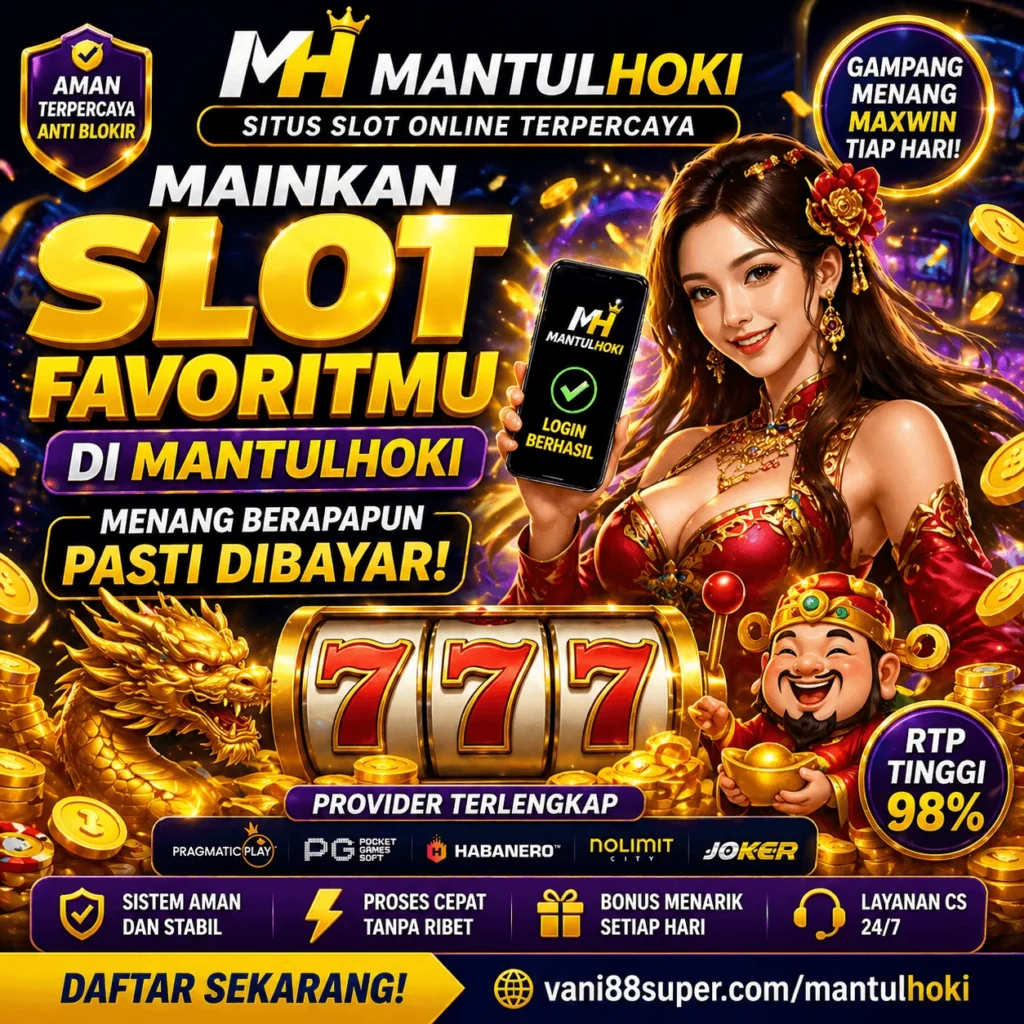 Poster Mantulhoki situs slot online terpercaya dengan RTP tinggi, bonus menarik, dan game lengkap untuk pengalaman bermain terbaik
