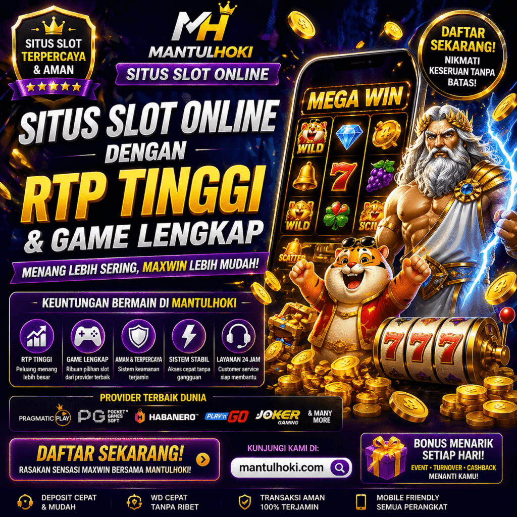 Poster situs slot online dengan RTP tinggi dan game lengkap di Mantulhoki dengan sistem stabil dan tampilan modern