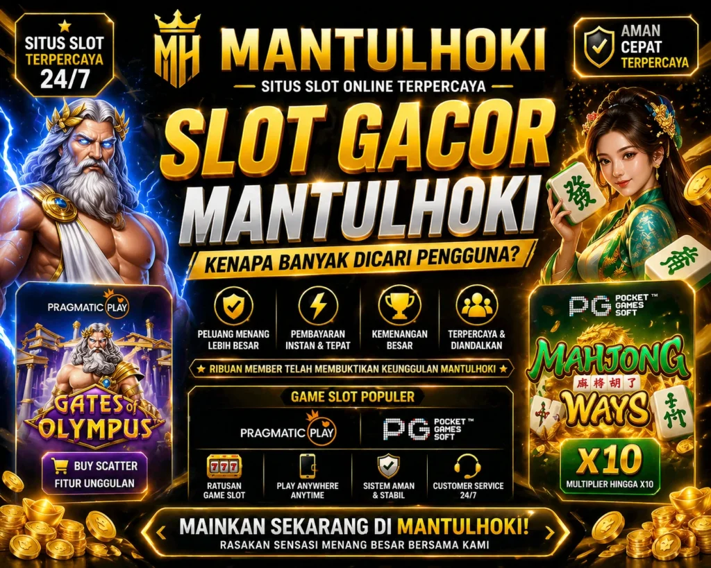 Poster slot gacor mantulhoki dengan game populer Gates of Olympus dari Pragmatic Play dan Mahjong Ways dari PG Soft dengan tampilan modern dan fitur menarik