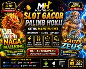 Poster slot gacor Mantulhoki dengan tema naga mahjong dan scatter zeus, RTP tinggi, bonus melimpah, dan peluang maxwin setiap hari