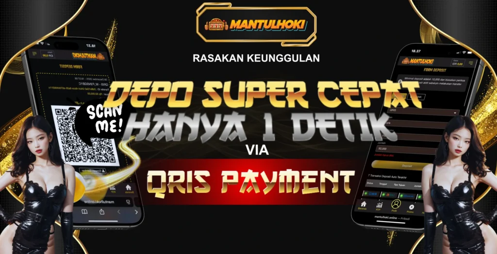 mantulhoki deposit cepat via qris hanya 1 detik situs slot online terpercaya