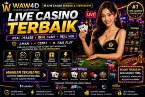 Poster live casino WAW4D terpercaya dengan dealer profesional, bonus besar, permainan baccarat, roulette, blackjack, dan layanan online 24 jam.