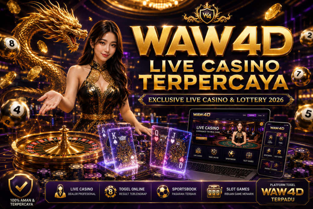 WAW4D live casino terpercaya 2026 dengan dealer profesional dan platform permainan online modern